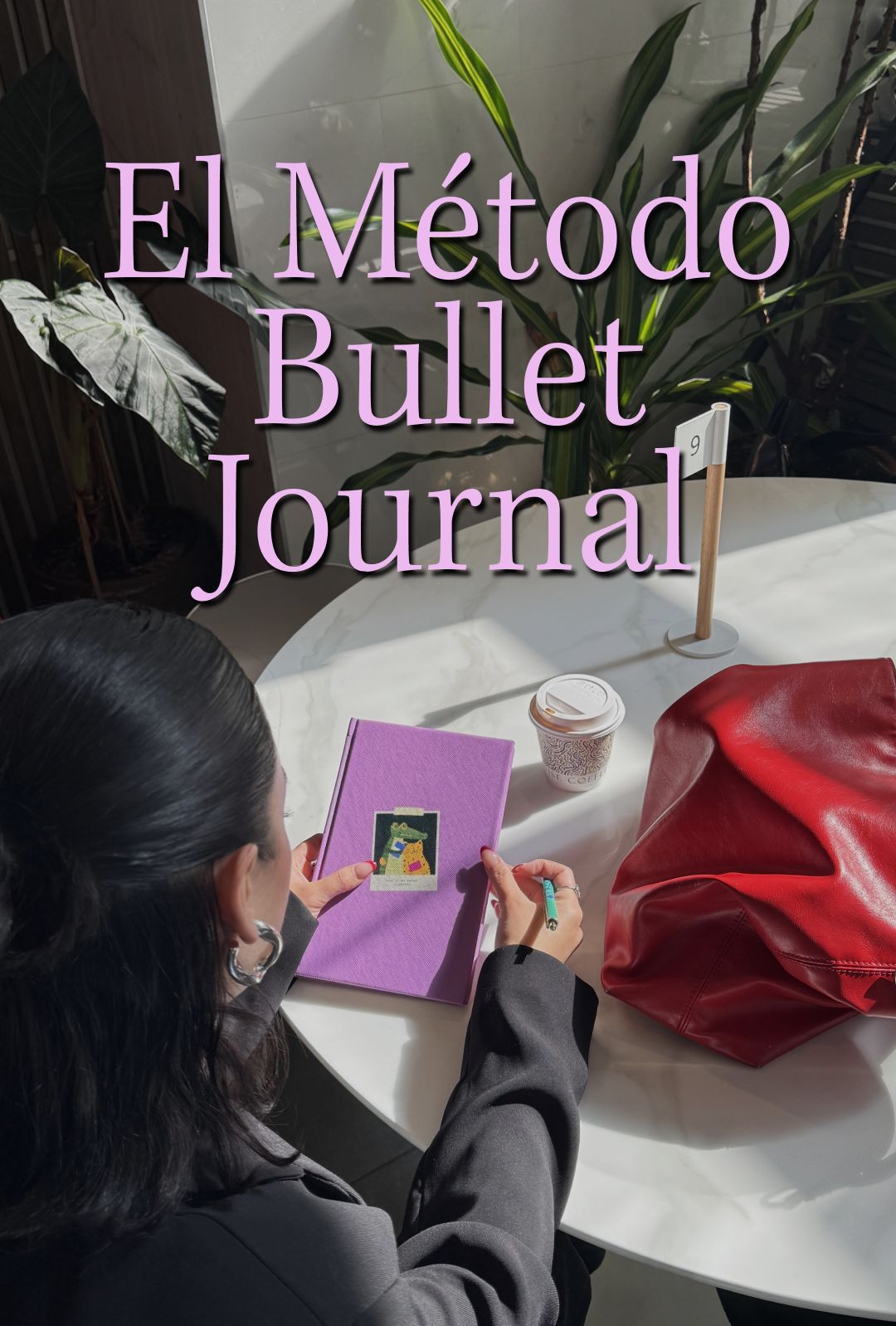 Organiza tu mente y tu vida con el método Bullet Journal