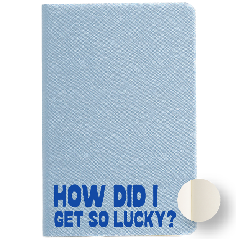 Libreta no. 4 celeste - How Did I Get So Lucky